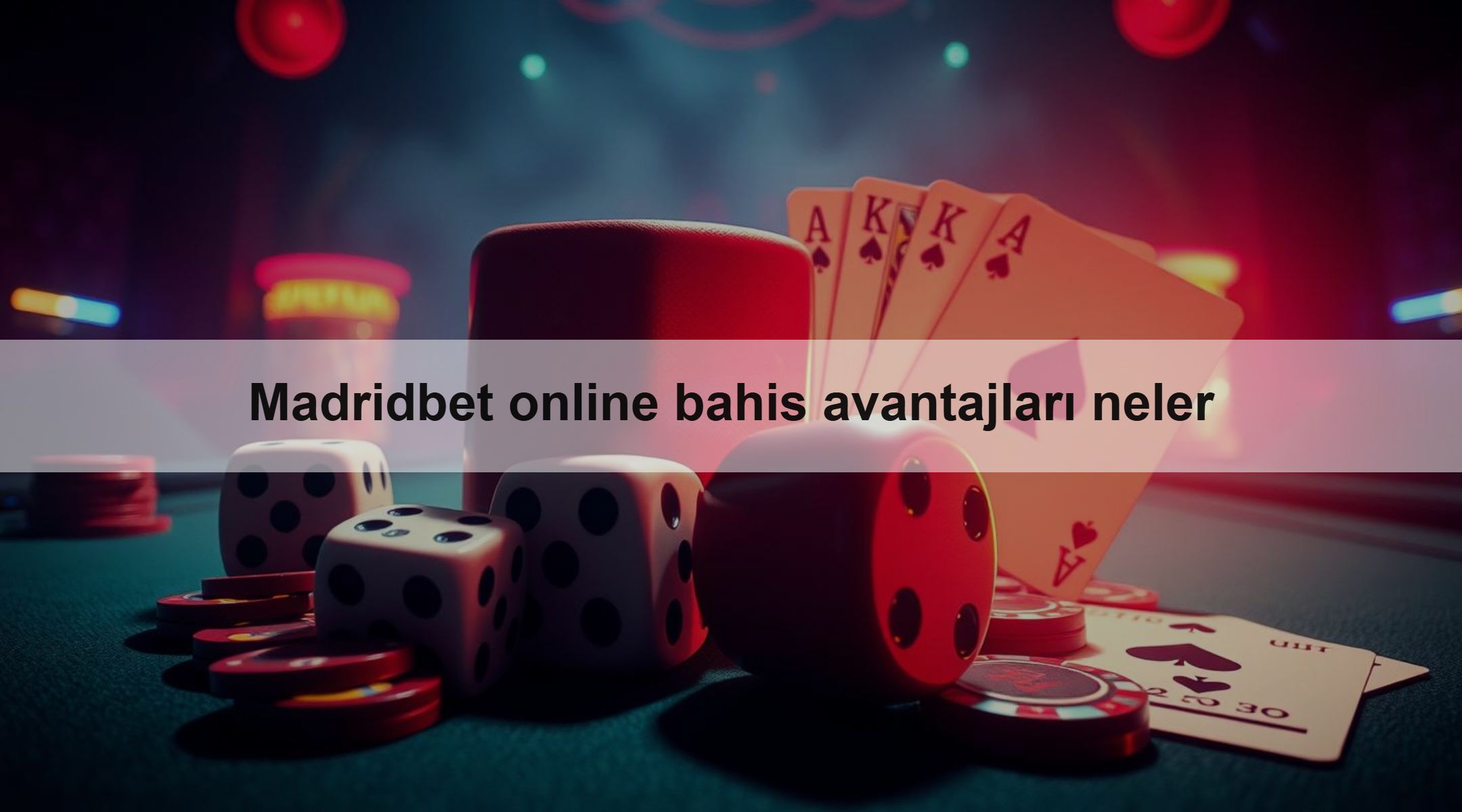 Madridbet online bahis avantajları neler