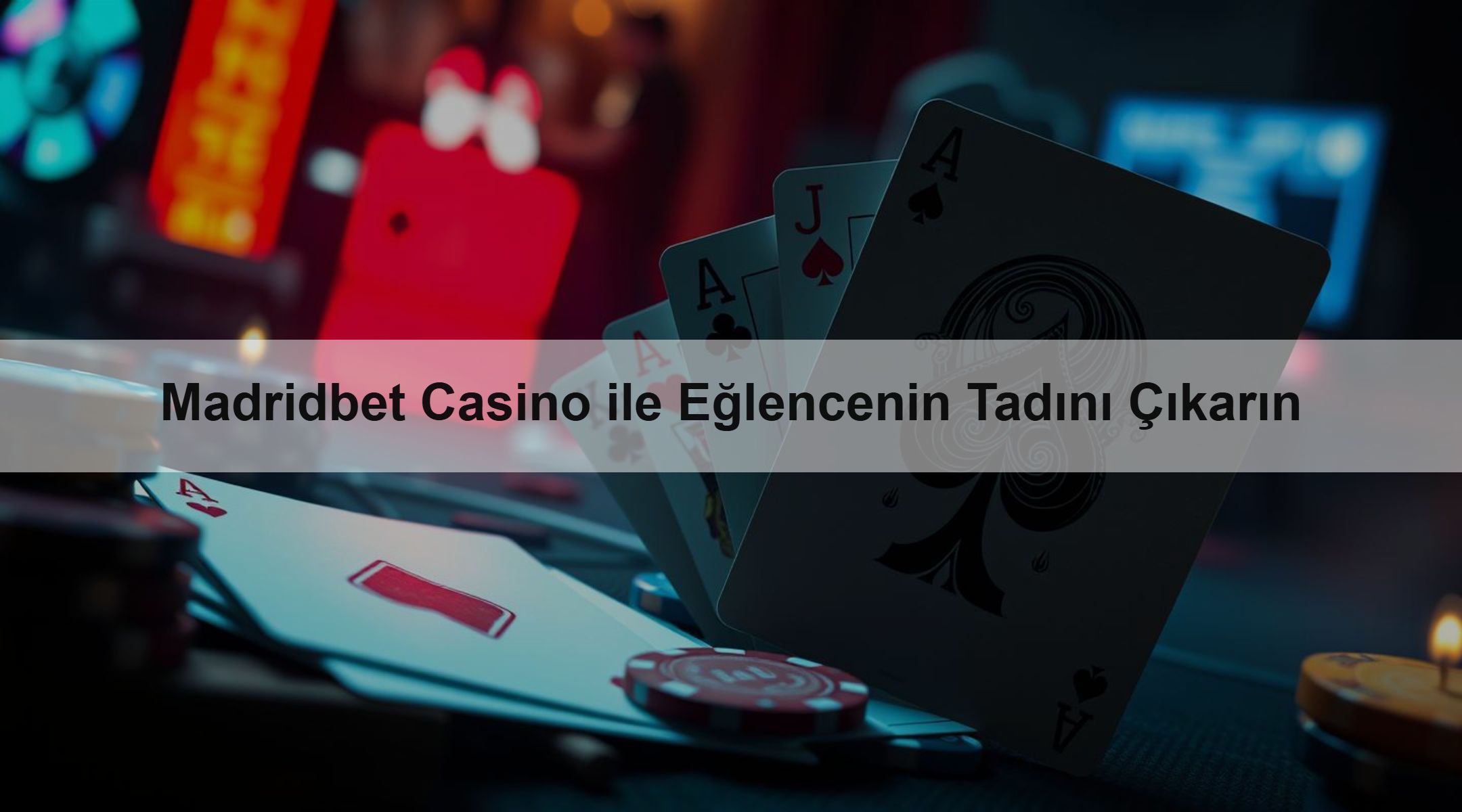 Madridbet Casino ile Eğlencenin Tadını Çıkarın