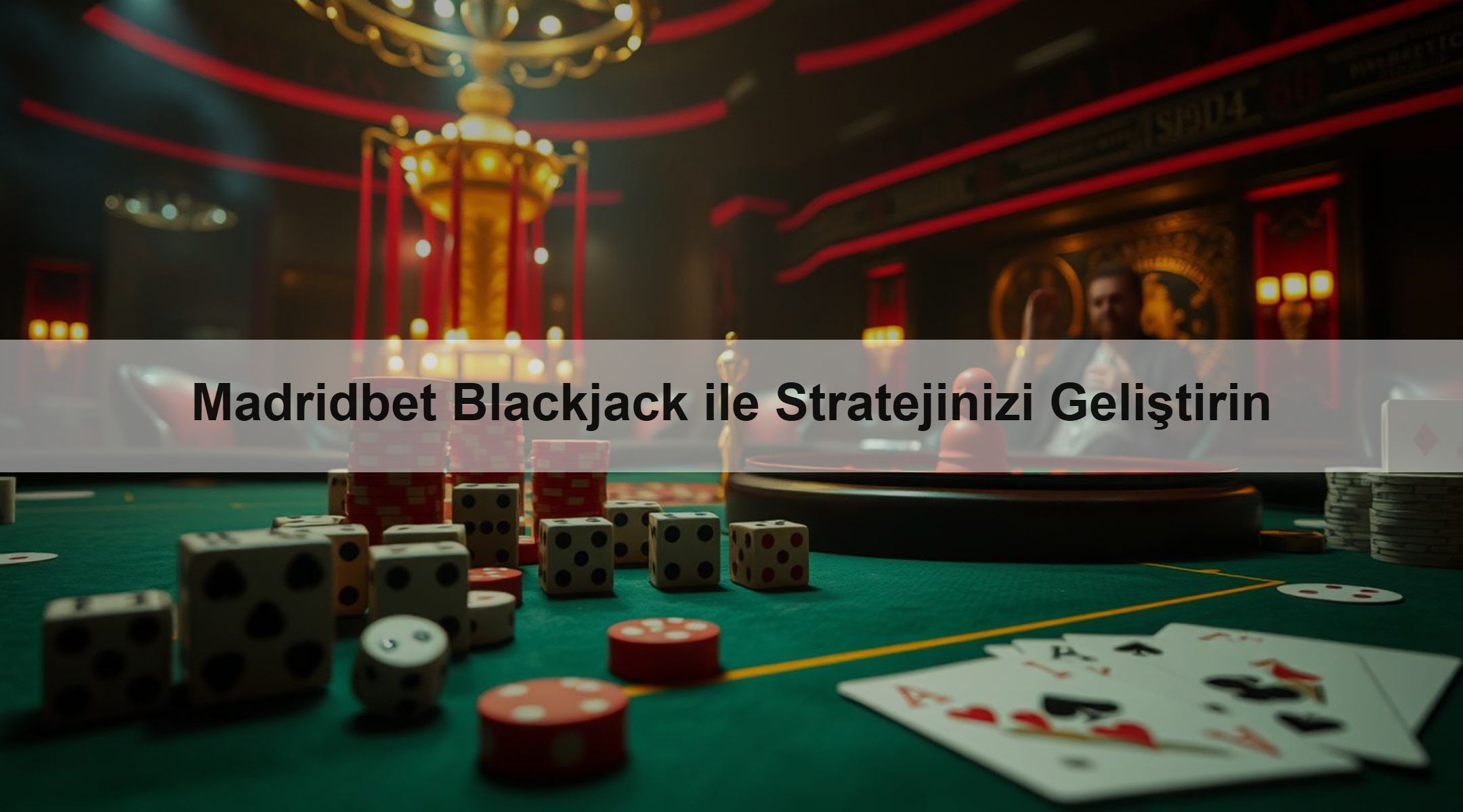 Madridbet Blackjack ile Stratejinizi Geliştirin